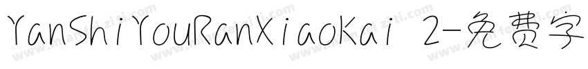 YanShiYouRanXiaoKai 2字体转换
